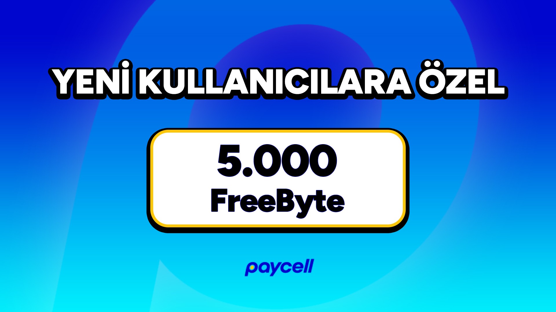 Paycell’den 5 GB Hediye!